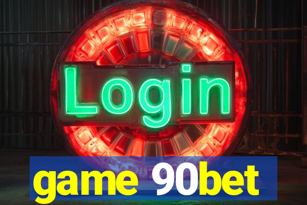 game 90bet